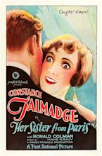 Her Sister from Paris (1925) Constance Talmadge, Ronald Colman | Silent ...