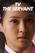 TV The Servant