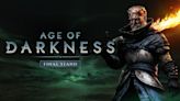 Age Of Darkness: Final Stand Reveals Roadmap Of Updates