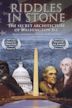 Secret Mysteries of America's Beginnings Volume 2: Riddles in Stone - The Secret Architecture of Washington D.C.