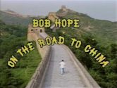 Bob Hope on the Road to China