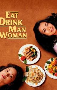 Eat Drink Man Woman