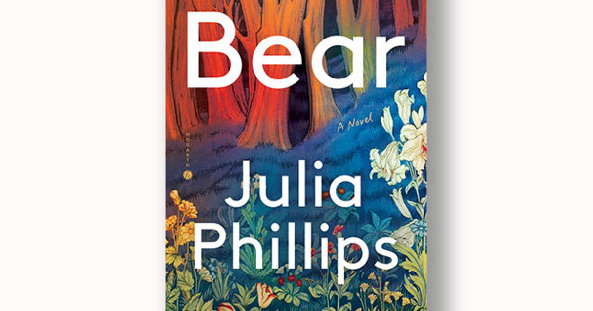 Book excerpt: "Bear" by Julia Phillips