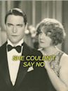 She Couldn't Say No (1930 film)