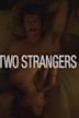 Two Strangers