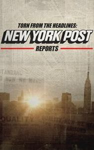 Torn From the Headlines: New York Post Reports