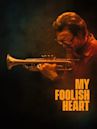 My Foolish Heart