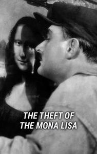 The Theft of the Mona Lisa