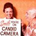 The New Candid Camera