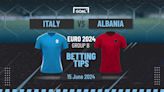 Italy vs Albania Predictions and Betting Tips: Shock Result in Group of Death | Goal.com US