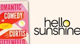 New Line, Hello Sunshine Land Curtis Sittenfeld ‘Romantic Comedy’ Novel; ‘Dollface’ Creator Jordan Weiss Scripting With Dan...