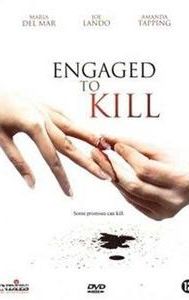 Engaged to Kill