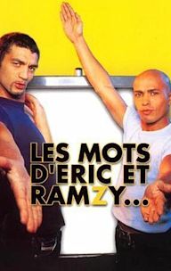 Les mots d'Eric et Ramzy