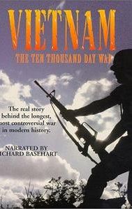 Vietnam: The Ten Thousand Day War