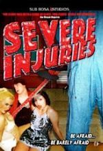 Severe Injuries (Movie, 2003) - MovieMeter.com