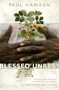 Blessed Unrest: How the Largest Movement in the World Came Into Being and Why No One Saw It Coming