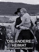 Die andere Heimat – Chronik einer Sehnsucht