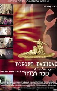 Forget Baghdad: Jews and Arabs: The Iraqi Connection