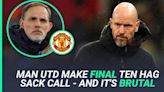 Ten Hag sack: ‘Alarm bell’ moment leaves Man Utd with no choice as Tuchel narrows choice to two