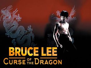 Bruce Lee: The Curse of the Dragon