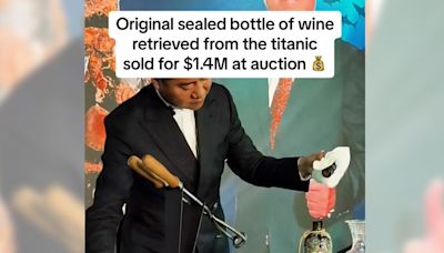 Fact Check: Video Purportedly Shows Wine Retrieved from Titanic Sold for $1.4 Million at Auction. Here's the Truth