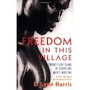 Freedom in this Village Twenty-Five Years of Black Gay Men's Writing