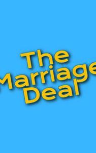 The Marriage Deal