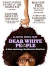 Dear White People