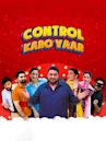 Control Karo Yaar