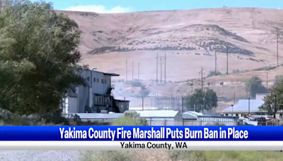 Residential outdoor burn ban extended in Yakima County