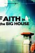 Faith in the Big House