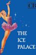 The Ice Palace