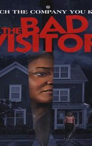 The Bad Visitor