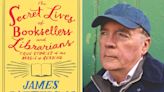 James Patterson's Latest Reveals the 'Secret Lives of Booksellers and Librarians' (Exclusive)