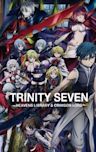 Trinity Seven: Heavens Library & Crimson Lord