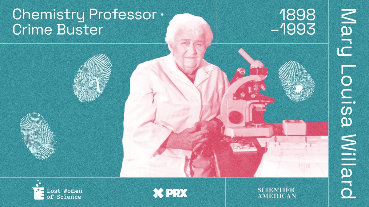 The Remarkable Life of Chemistry Professor and Forensic Scientist Mary Louisa Willard