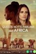 Questa notte parlami dell'Africa