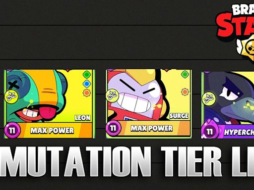 Brawl Stars Mutation Tier List - All Mutations Ranked Best To Worst