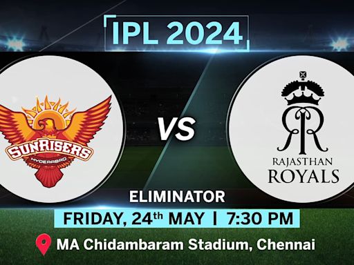 IPL Match Today: SRH vs RR Qualifier 2, Toss, Pitch Report, Head to Head stats, Playing 11 Predictions and Live Streaming Details