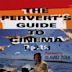 The Pervert's Guide to Cinema