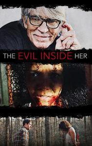 The Evil Inside Her