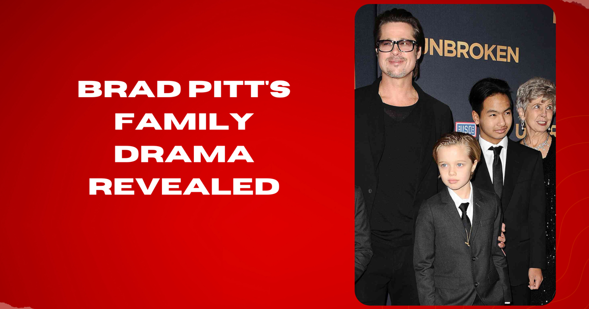 Brad Pitt's family drama revealed.