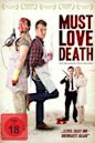 Must Love Death