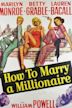 How to Marry a Millionaire