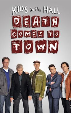 Kids in the Hall: Death Comes to Town