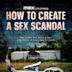 How to Create a Sex Scandal