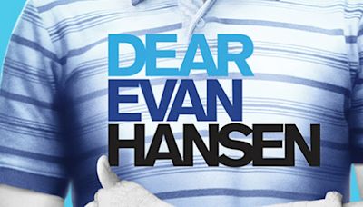 DEAR EVAN HANSEN And MENOPAUSE THE MUSICAL On Sale This Friday At The King Center
