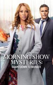 Morning Show Mysteries: Countdown to Murder