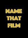 Name That Film