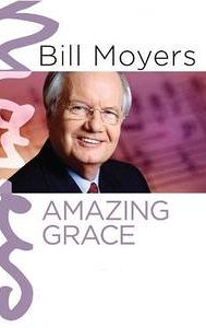 Bill Moyers: Amazing Grace